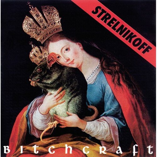 POSNETI MEDIJI Strelnikoff - Bitchcraft Slike