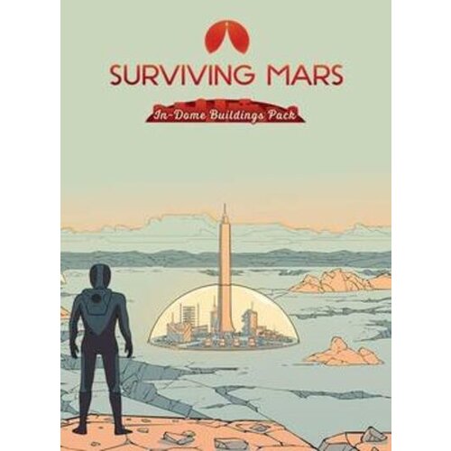 Steam Surviving Mars: In-Dome Buildings Pack (DLC) Key GLOBAL Cene