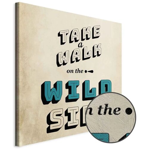 Slika - Take Walk on the Wild Side (1 Part) Square 80x80 Premium Print Cijene