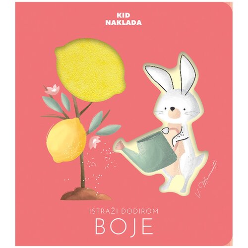 KID NAKLADA Slikovnica Istraži dodirom: Boje Cijene