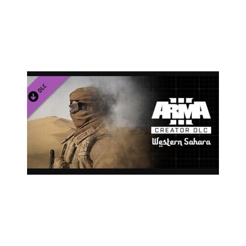 Steam ARMA 3 CREATOR DLC: WESTERN SAHARA (DLC) Key (PC) GLOBAL Cene