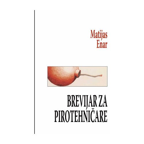 Agora Matijas Enar - Brevijar za pirotehničare Cene