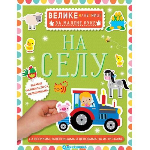 Vulkan Izdavaštvo Velike nalepnice za malene ruke: Na selu Cene