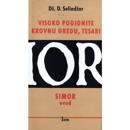 LOM Dž. D. Selindžer - Simor Cene