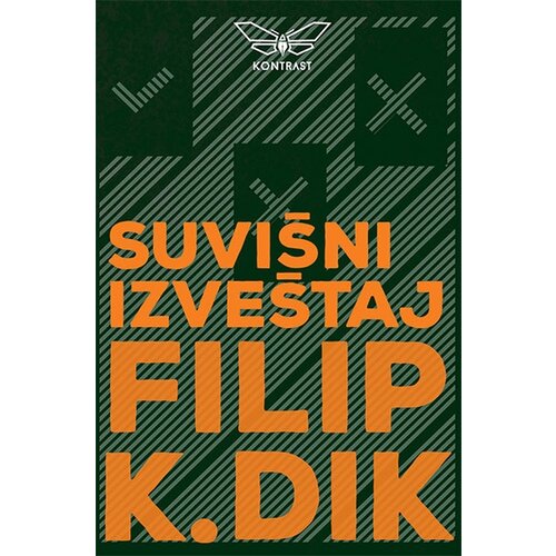 Kontrast izdavaštvo Filip K. Dik - Suvišni izveštaj Cene