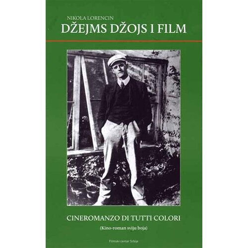 Filmski centar Srbije Nikola Lorencin
 - Džejms Džojs i film Cene