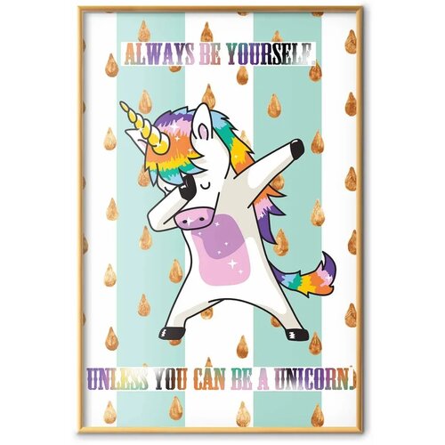  Plakat - Always Be Yourself 21x30 Zlatni okvir Slike