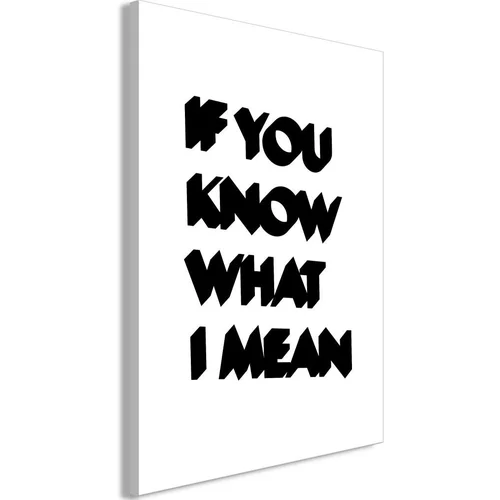  Slika - If You Know What I Mean (1 Part) Vertical 80x120