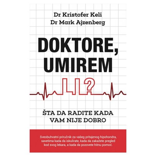 Laguna Kristofer Keli,Mark Ajzenberg - Doktore, umirem li? Cene