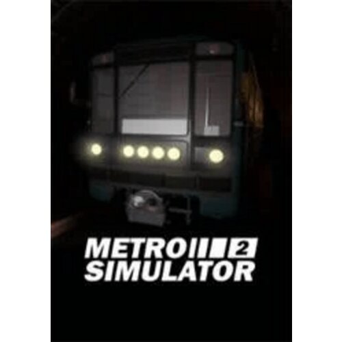 Steam Metro Simulator 2 (PC) Key GLOBAL Cene