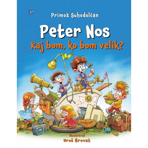 Suhodolčan Peter Nos: Kaj bom, ko bom velik? Cene