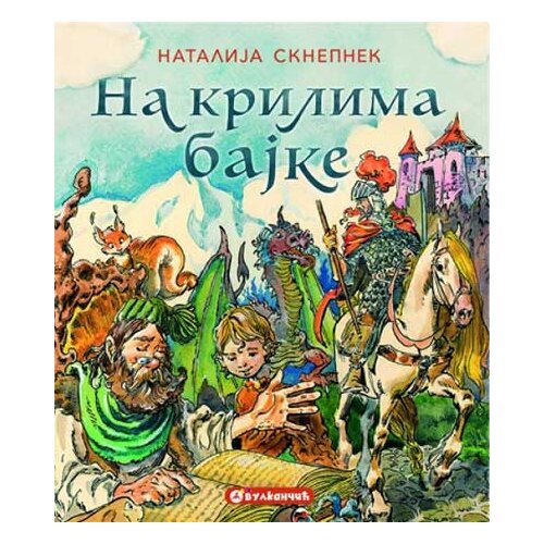 Vulkan Izdavaštvo Natalija Sknepnek
 - Na krilima bajke Cene