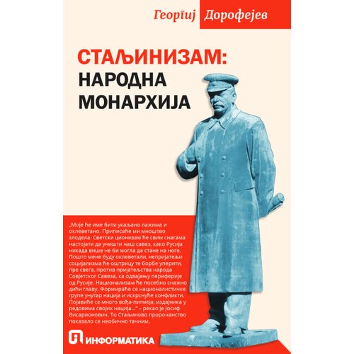Informatika Georgij Dorofejev - Staljinizam: narodna monarhija Slike