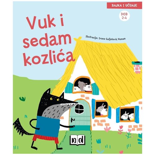 NAŠA DJECA Bajka i učenje -Vuk i sedam kozlića 07396-4 Cijene