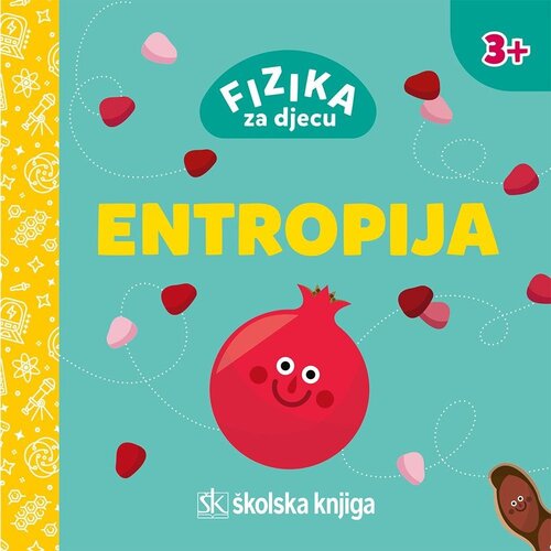 &amp;Scaron;kolska knjiga Fizika za djecu - Entropija Slike
