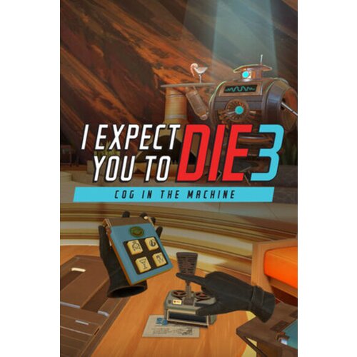 Steam I Expect You To Die 3: Cog in the Machine (PC) Key GLOBAL Cene