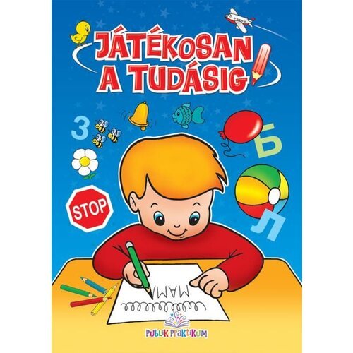 Publik Praktikum JÁTÉKOSAN a TUDÁSIG - radna sveska na mađarskom jeziku Slike