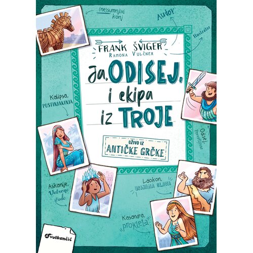 Vulkan Izdava&amp;scaron;tvo Ja, Odisej, i ekipa iz Troje Slike