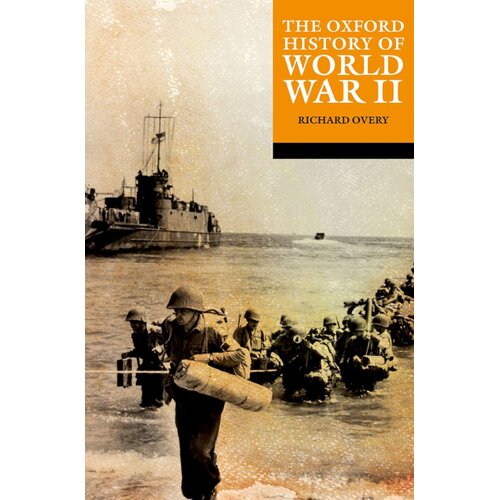Oxford University Press Richard Overy - The Oxford History of World War II Cene