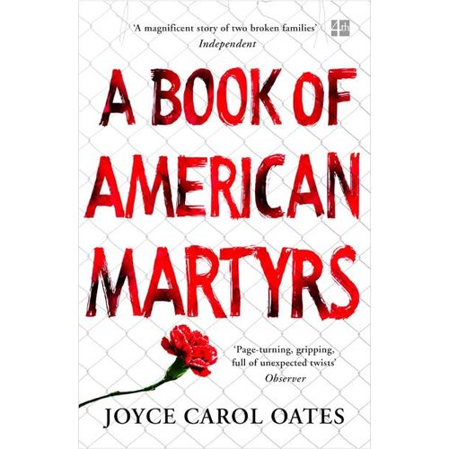 Harper Collins Publishers Ltd Joyce Carol Oates - A Book of American Martyrs Cene