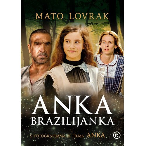 Mozaik knjiga ANKA BRAZILIJANKA, Mato Lovrak Cene