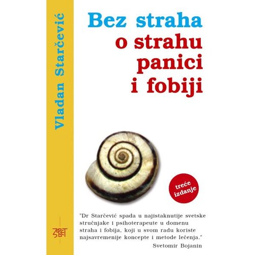 Zavet Vladan Starčević
 - Bez straha o strahu, panici i fobiji Cene