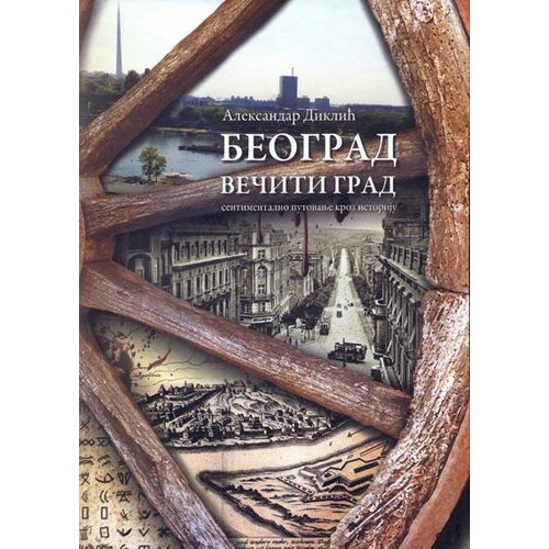 Laguna Beograd večiti grad -Sentimentalno putovanje kroz istoriju- ćirilica Cene