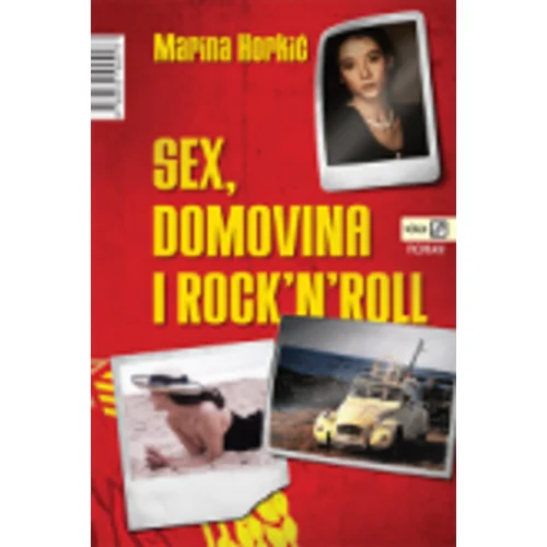  Sex, domovina i rock 'n' roll - Horkić, Marina
