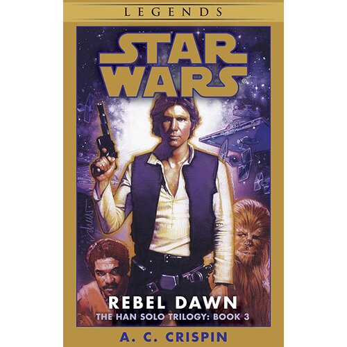 Penguin Random House A. C. Crispin - Rebel Dawn: Star Wars Legends (The Han Solo Trilogy) Slike