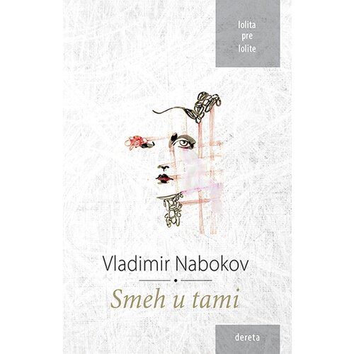 Dereta Vladimir Nabokov - Smeh u tami Slike