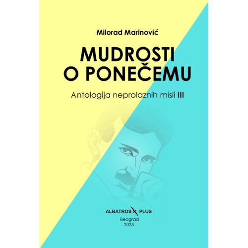 Albatros plus Milorad Marinović - Mudrosti o ponečemu: Antologija neprolaznih misli 3 Slike