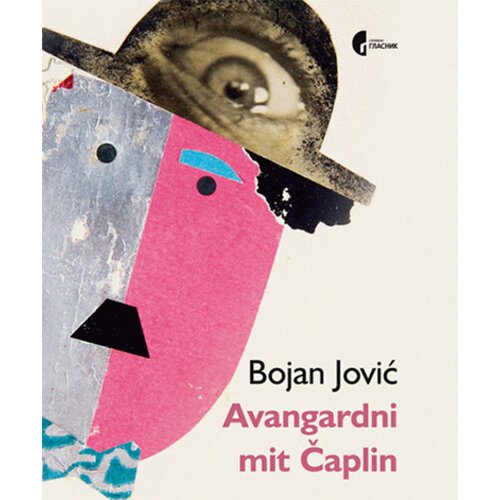 Službeni Glasnik Bojan Jović - Avangardni mit Čaplin Cene