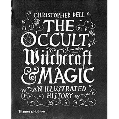 The Occult, Witchcraft & Magic: An Illustrated History Slike