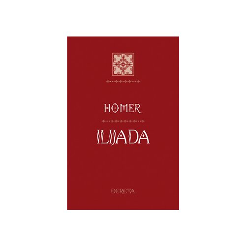 Ilijada (III izdanje) - Autor Homer Slike