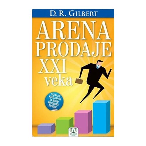 D. R. Gilbert Books D. R. Gilbert - Arena prodaje XXI veka Cene