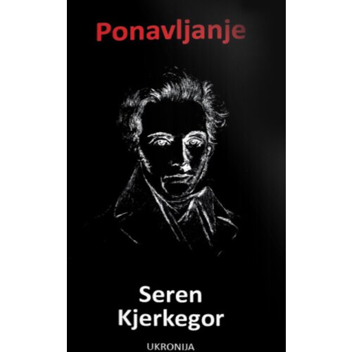 Ukronija Seren Kjerkegor - Ponavljanje Slike