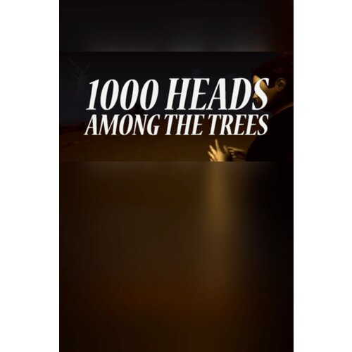 Steam 1,000 Heads Among the Trees (PC) Key GLOBAL Cene