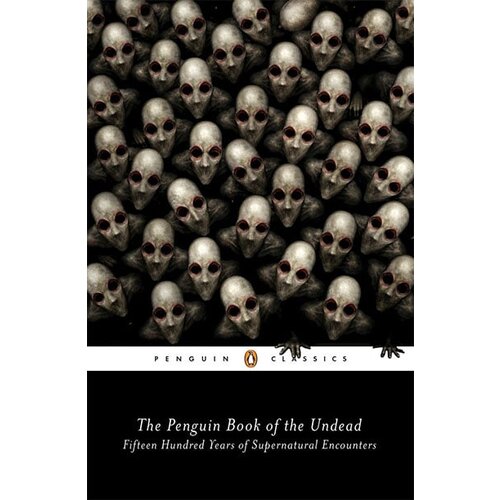 Penguin Books Scott G Bruce - The Penguin Book Of The Undead: Fifteen Hundred Years Of Supernatural Encounters Slike