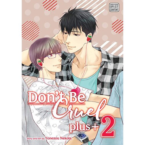 VIZ Media Yonezou Nekota - Don't Be Cruel: plus+, Vol. 2 Cene