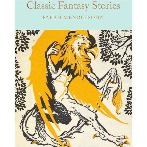Macmillan Distribution Farah Mendlesohn - Classic Fantasy Stories Slike