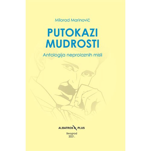Albatros plus Putokazi mudrosti: Antologija neprolaznih misli Slike