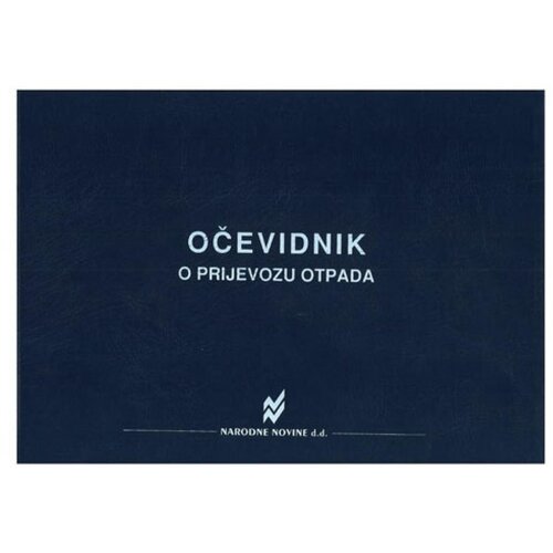 NARODNE NOVINE-UT I-757 OČEVIDNIK O PRIJEVOZU OTPADA; Knjiga 100 stranica, 29,7 x 21 cm Cijene