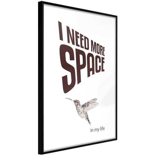  Poster - More Space Needed 30x45 Slike
