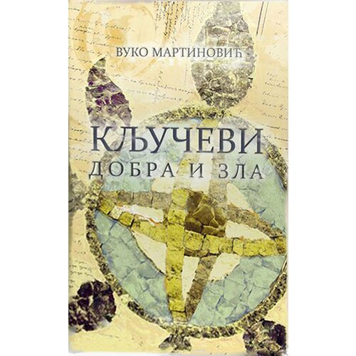 Biblioteka „Dimitrije Tucović“ - Lazarevac Vuko Martinović - Ključevi dobra i zla Cene