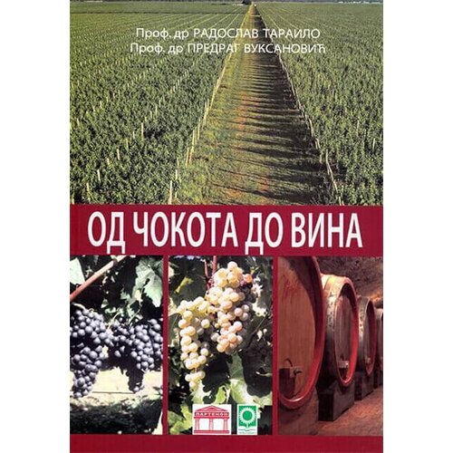 Partenon Radoslav Tarailo, Predrag Vuksanović - Od čokota do vina Slike