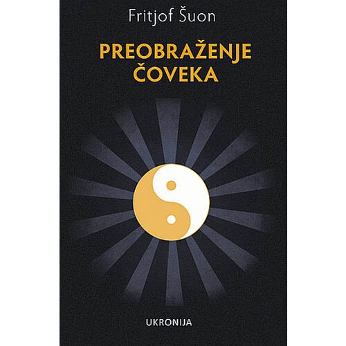 Ukronija &amp;Scaron;uon Fritjof - Preobraženje čoveka Slike