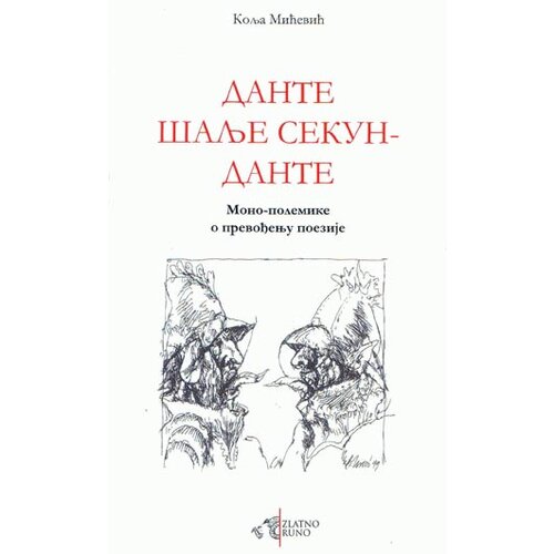 Zlatno runo Kolja Mićević - Dante šalje sekun-dante Cene