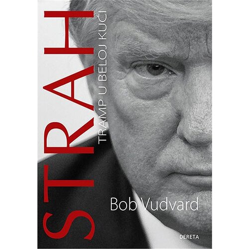 Dereta Bob Vudvard - Strah: Tramp u beloj kući Slike