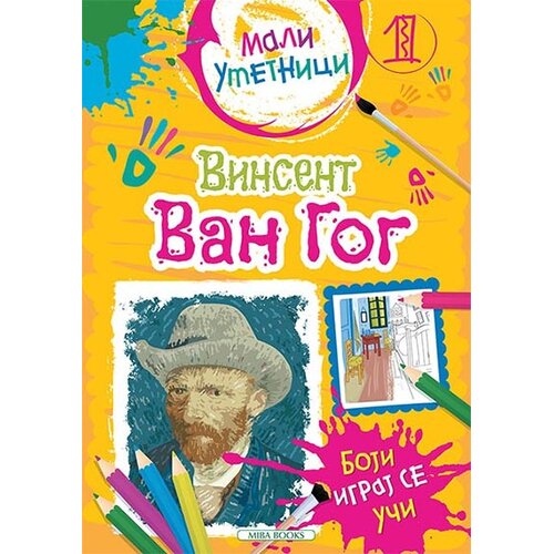 Miba Books Mali umetnici 1: Vinsent van Gog - boji, igraj se, uči Cene