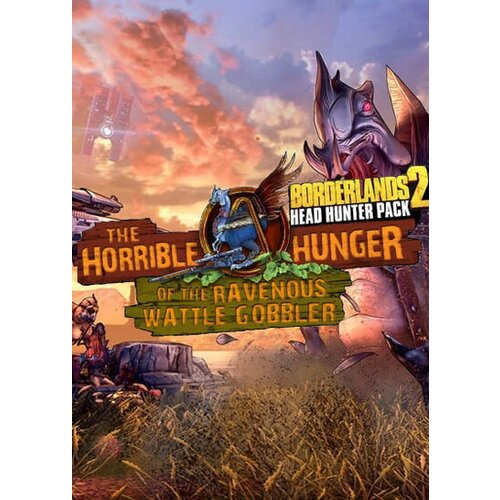 Borderlands 2 - Headhunter 2: Wattle Gobbler (DLC) Steam Key EUROPE Cene